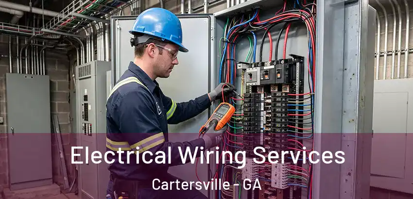 Electrical Wiring Services Cartersville - GA